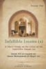 Infallible Imams (a): Volume Two Imam Ali al-Sajjad (a) & Imam Muhammad al-Baqir (a): A Short Study on the Lives of the Infallible Imams (a)