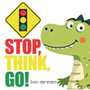 Stop, Think, Go!: Children's Book about Impulse Control, Emotions and Big Feelings for Kids, Preschool and Kindergarten, Ages 2-6