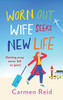 Worn Out Wife Seeks New Life - 9781801627863
