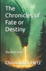 The Chronicles of Fate or Destiny: The Ghost Gate