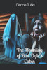 The Haunting of Bud Ogle's Cabin - 9798313944852