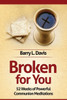 Broken for You: 52 Weeks of Powerful Communion Meditations