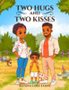 The Two Hugs and Two Kisses - (Paperback or Softback)