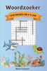 Woordenjacht! Woordzoeker voor Kinderen 6-8 Jaar: 100 Woordzoekers met Vrolijke Illustraties en Leuke Weetjes om Spelenderwijs te Leren!