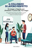 Il Colloquio di lavoro Perfetto: Strategie e Segreti per Ottenere il Lavoro dei Tuoi Sogni.: "Dalla preparazione tecnica alla mentalità vincente: tutt