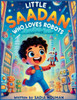 Little Saadan Who Loves Robots: Storybook