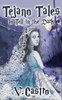 Tejano Tales to Tell in the Dark