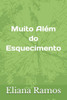 Muito Além Do Esquecimento