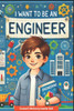 I Want to Be an Engineer