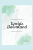 Upside Downland