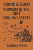 Iconic Albums - Paul McCartney - Flowers In The Dirt