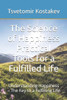 The Science of Happiness Practical Tools for a Fulfilled Life: Understanding Happiness - The Key to a Fulfilling Life
