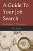 A Guide To Your Job Search: Practical Tips & Suggestions