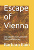 Escape of Vienna: Die Geschichte nach dem Dritten Weltkrieg