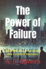 The Power of Failure: What We Can Learn from the Greatest Mistakes