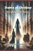 Dawn of Destiny: The Power of Hope