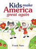 Kids Make America Great Again - 9781664182738
