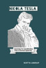 Nikola Tesla: Uncovering His Groundbreaking Work In Electrical Engineering