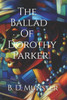 The Ballad Of Dorothy Parker