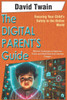 The Digital Parent's Guide: Ensuring Your Child's Safety in the Online World: Effective Techniques to Supervise, Teach, and Shield Kids from Internet