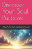 Discover Your Soul Purpose