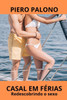 Casal em férias: Redescobrindo o sexo