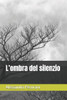 L'ombra del silenzio