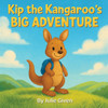 Kip the Kangaroo's Big Adventure