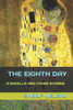 The Eighth Day: A Novella and Other Stories