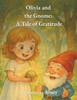 Olivia and the Gnome: A Tale of Gratitude