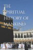 The Spiritual History of Mankind