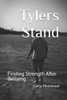 Tylers Stand: Finding Strength After Bullying