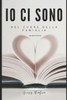 Io ci sono: Nel cuore della famiglia
