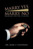 Marry Yes Marry No: Marriage For The Clueless