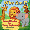 Who Am I? Animal Riddles for Little Explorers