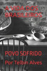 A Vida DOS Brasileiros: Povo Sofrido - 9798316557110