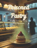 Poisoned Pastry: A Sinfully Sweet Cozy Mystery