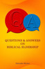 Questions and Answers on Biblical Eldership