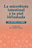 La microbiota intestinal y tu piel inflamada: Eje entero-cutáneo