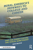 Rural America'S Pathways To College And Career