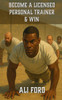 Become a Licensed Personal Trainer and Win