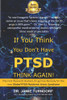 If You Think You Don'T Have Ptsd - Think Again