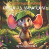 Martin Mabee-Mawee: Día de la Amistad: Un Cuento Infantil Educativo sobre Amabilidad, Empatía y Valores para Niños de 4 a 8 Años - Libro 1 de la Serie