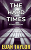 The Hard Times: Prison Diaries