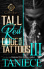 Tall Red Dude With Tattoos 3: The Finale