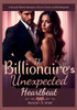 The Billionaire's Unexpected Heartbeat: A Second Chance Romance of Love, Power, and Redemption