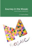 Journey In The Mosaic: Haiku Poetry Selections