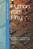 Python (50) Fifty: 50 Programming Exercises for Python: Beginner Level. Book 4