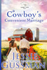 A Cowboy's Convenient Marriage (Sweet View Ranch Western Christian Cowboy Romance book 11)