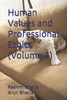 Human Values and Professional Ethics (Volume 1)
